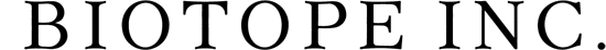 BIOTOPE INC.